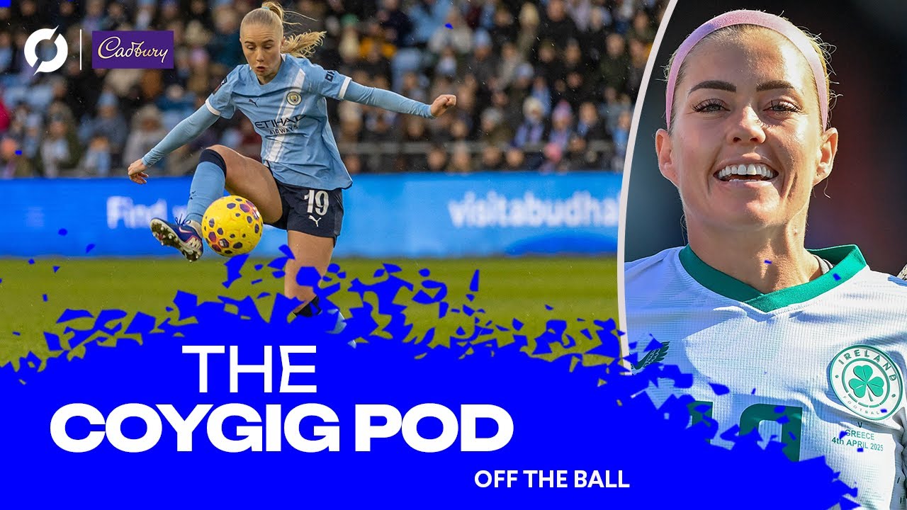 Подкаст The Coygig, эпизод 166 | Возвращение WSL! | Слухи об О'Салливане | Сильные стороны «Манче...