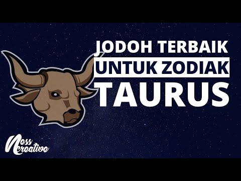 Video: Zodiak Mana Yang Cocok Untuk Taurus?