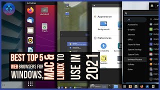 best top 5 web browsers for windows, mac & linux to use in 2021