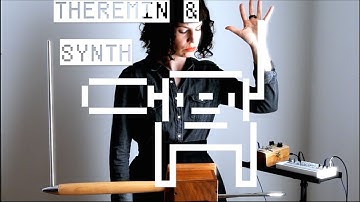 THEREMIN & SYNTH - Theremin