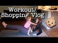 WORKING OUT MOM EDITION + SHOP WITH US VLOG