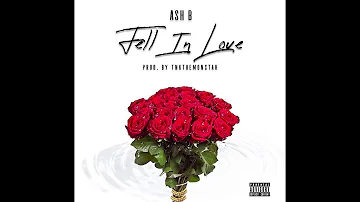 Ash B - Fell In Love