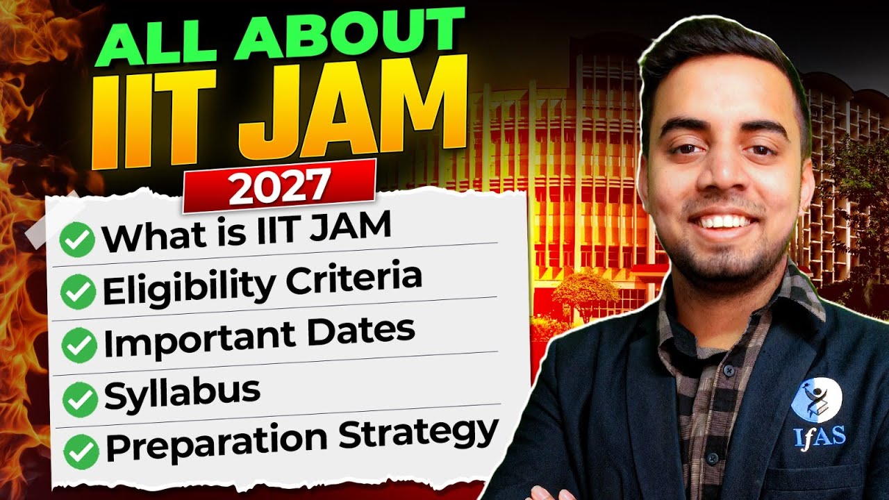 All About IIT JAM Physics 2027 | Eligibility | Syllabus | Important Date | IFAS