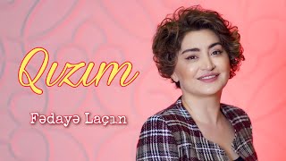 Fedaye Lacin - Qizim Orjinal Audio