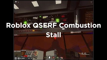 Roblox QSERF Combustion Stall