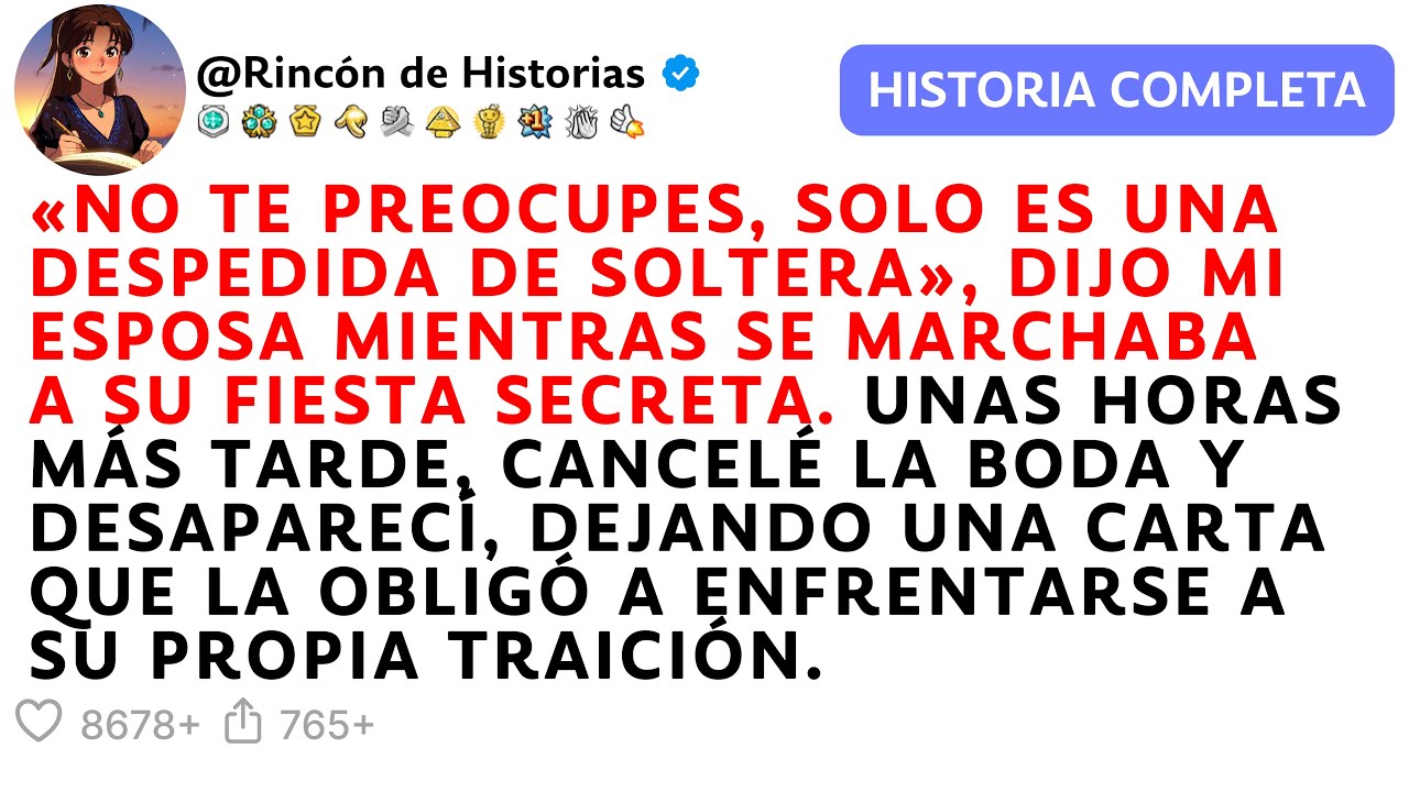 «NO TE PREOCUPES, ¡SOLO ES UNA DESPEDIDA DE SOLTERA!», DIJO MI MUJER MIENTRAS SE IBA A LA FIESTA