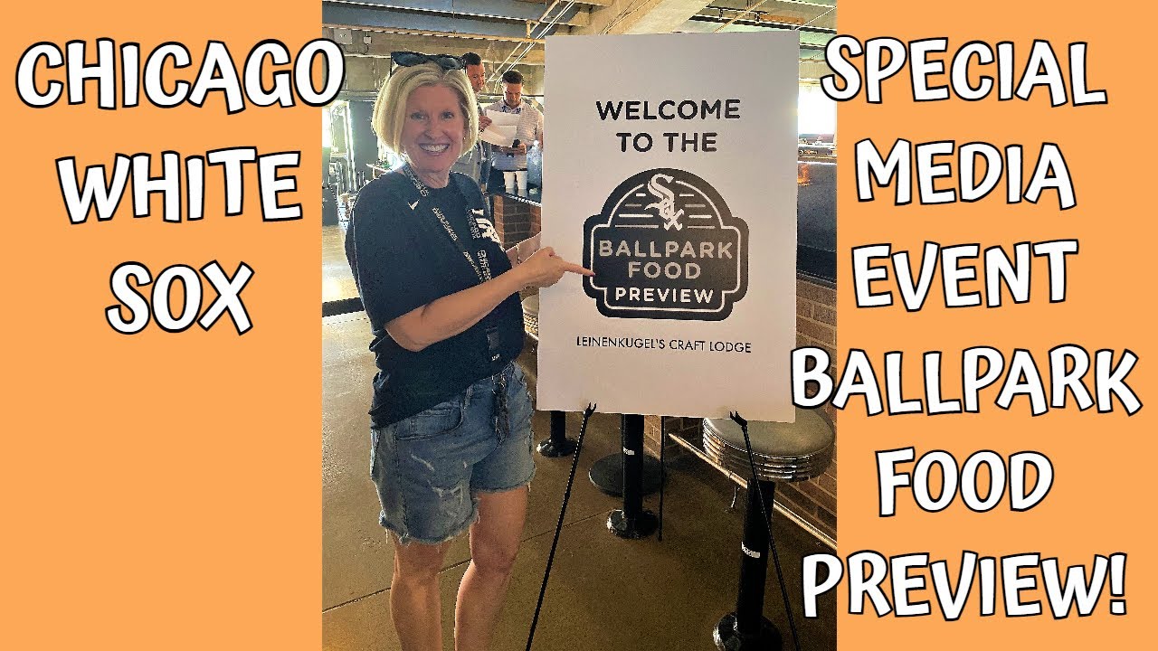 Chicago White Sox Media Event Ballpark Food Preview! YouTube