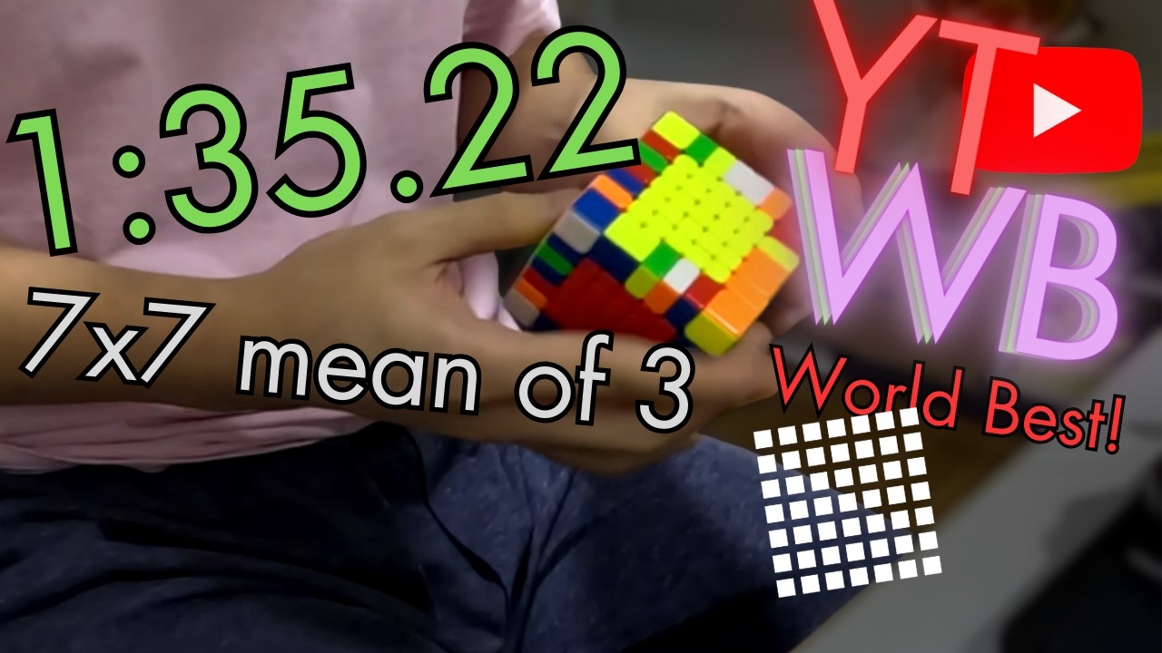 YOUTUBE WORLD BEST! 1:35.22 7x7 Mean of 3 + 1:30 single fail
