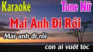 Mai Anh Đi Rồi Karaoke Tone Nữ ( Gm ) Beat Mới | Karaoke Lâm Organ