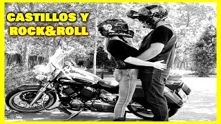 GASOLINA, ROCK&ROLL, y Castillo, ruta en moto custom