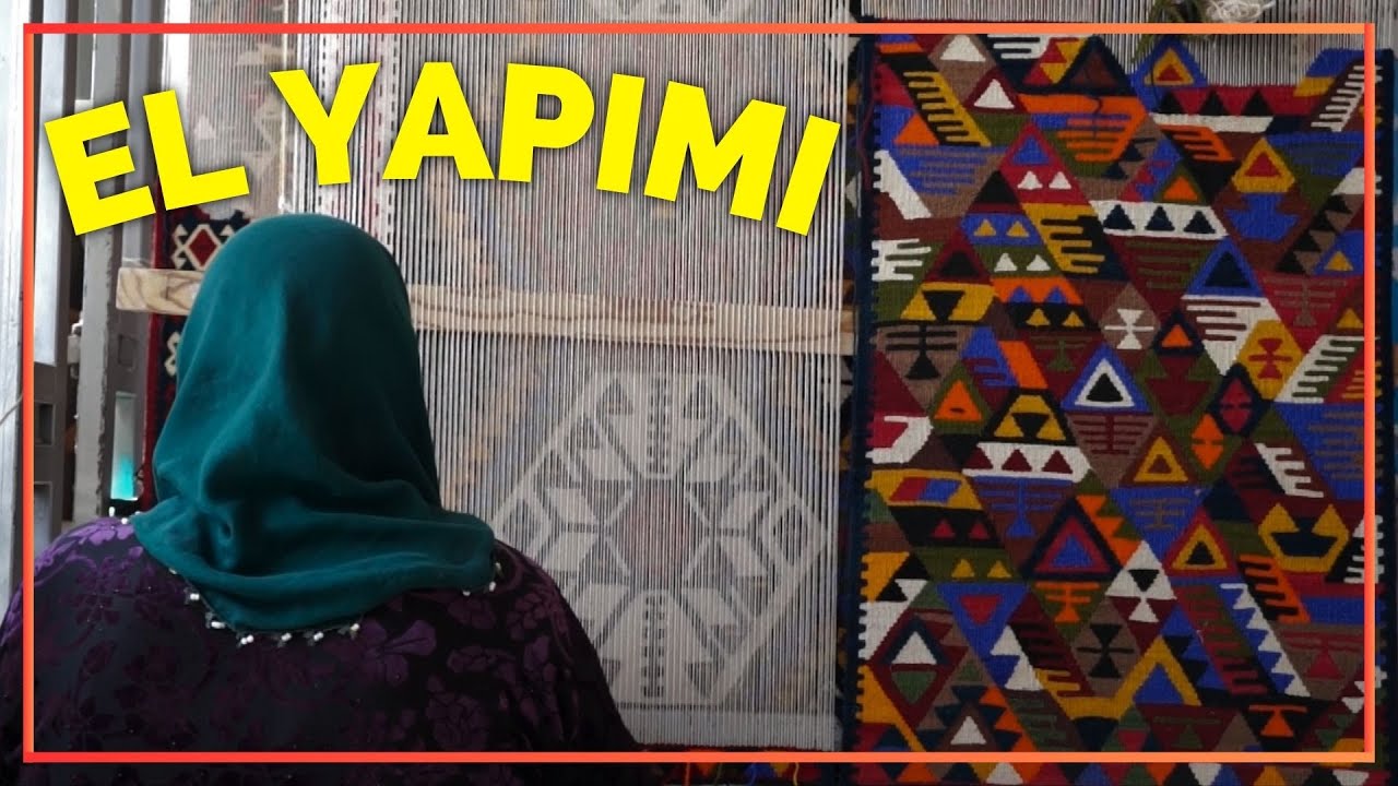 EL YAPIMI KİLİM NASIL YAPILIR