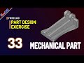 FreeCAD 3D Exercise 33 Mechanical Part Design Use Mirror