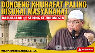 Kajian Islam Ust Firanda - TERBONGKAR! Kebohongan Klaim Nabi Keluar Kubur & Keliling Indonesia