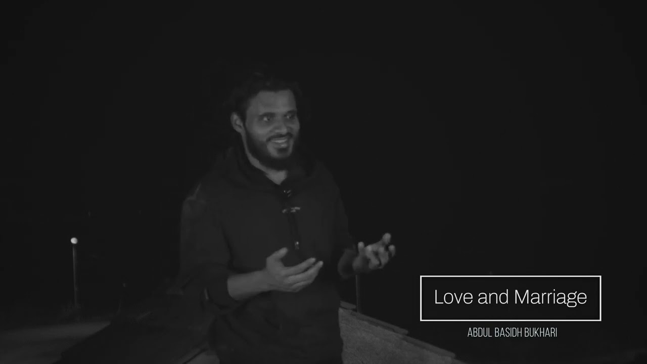 LOVE AND MARRIAGE | காதல் மற்றும் திருமணம் | Abdul Basith Bukhari