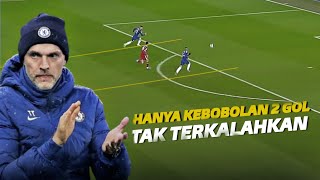 “Hanya Kebobolan 2 Gol Dan Belum Kalah” Lihatlah Bagaimana Thomas Tuchel Mengubah Chelsea