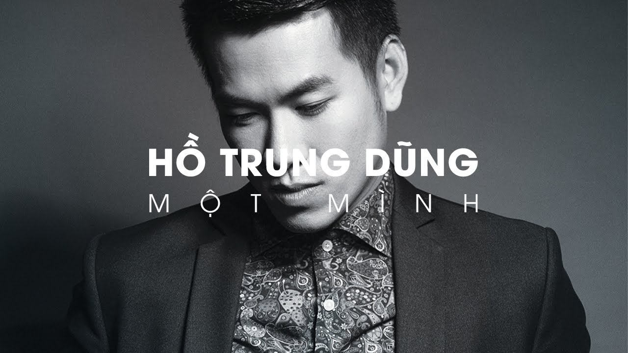 MỘT MÌNH (Lam Phương) - Hồ Trung Dũng ft. Hiền Thục