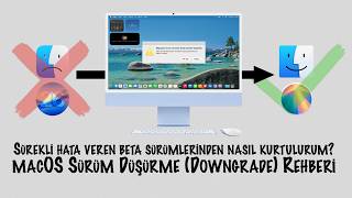 Yavaşlayan ve Sürekli Hata Veren Mac'i Eski Sürüme Düşürme Rehberi (Beta Sürümünden Kurtulma)