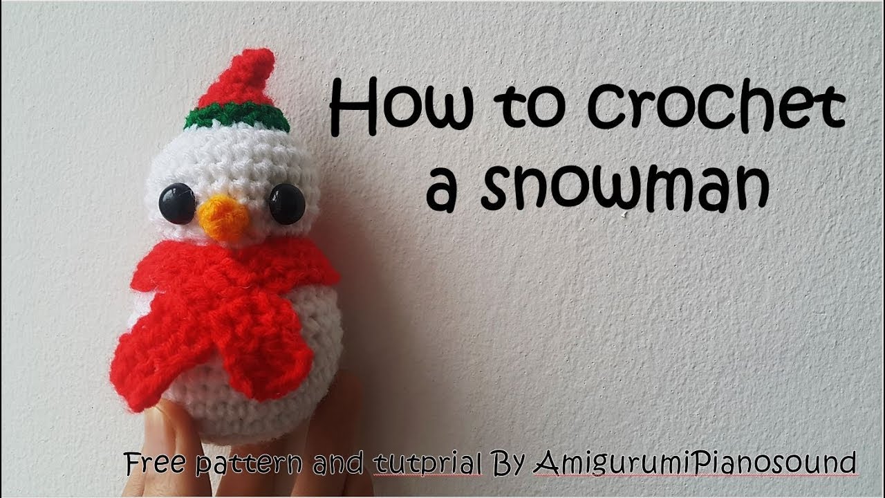 Snowman Crochet Tutorial YouTube