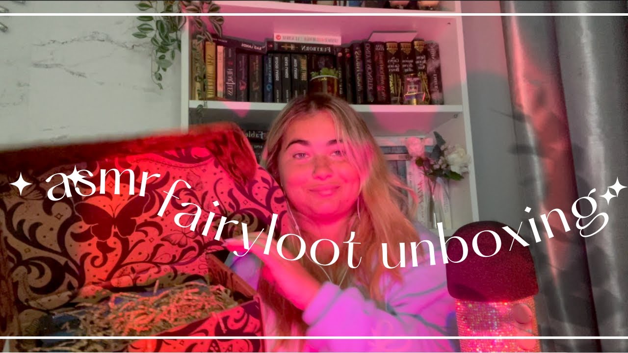 asmr fairyloot/book subscription unboxing