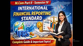 # 7 MCOM part II I IFRS I Unit -2 I IASB and FASB role and Function