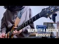 MAN WITH A MISSION / Memories 弾いてみた (guitar cover)