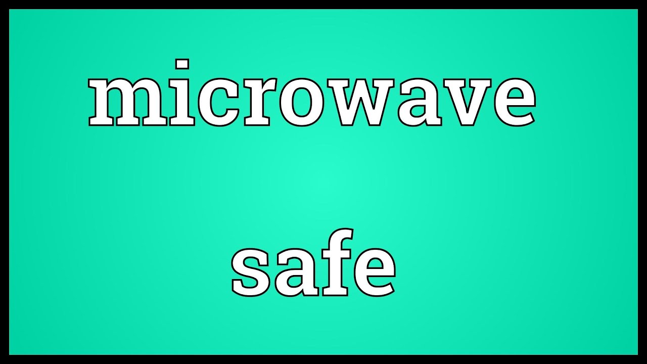 Microwave safe Meaning YouTube