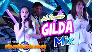 VIDEO: MIX GILDA (en VIVO)