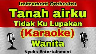 Download lagu TANAH AIR - Cipt. Ibu Sud (KARAOKE) Pop Orchestra || Nada Wanita || FIS=DO