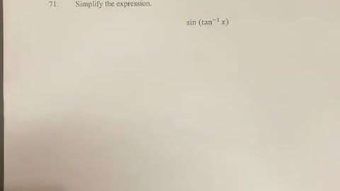 71. Simplify the expression. sin⁡(tan^-1(x))