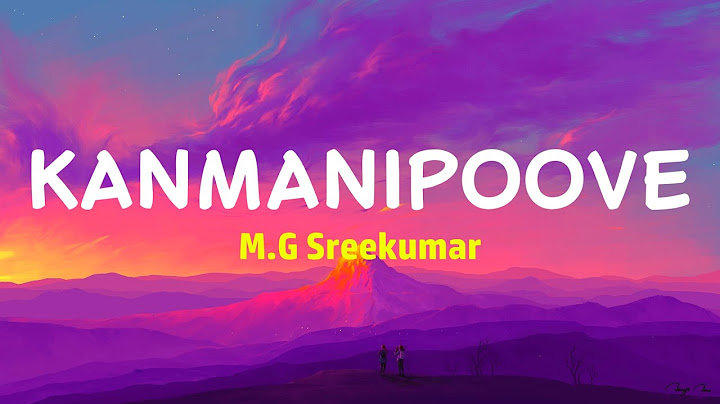 Kanmanipoove (Lyrics) - M.G Sreekumar | Thudarum