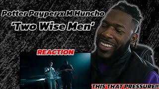 Potter Payper x M Huncho - Two Wise Men [Music Video Reaction!!]