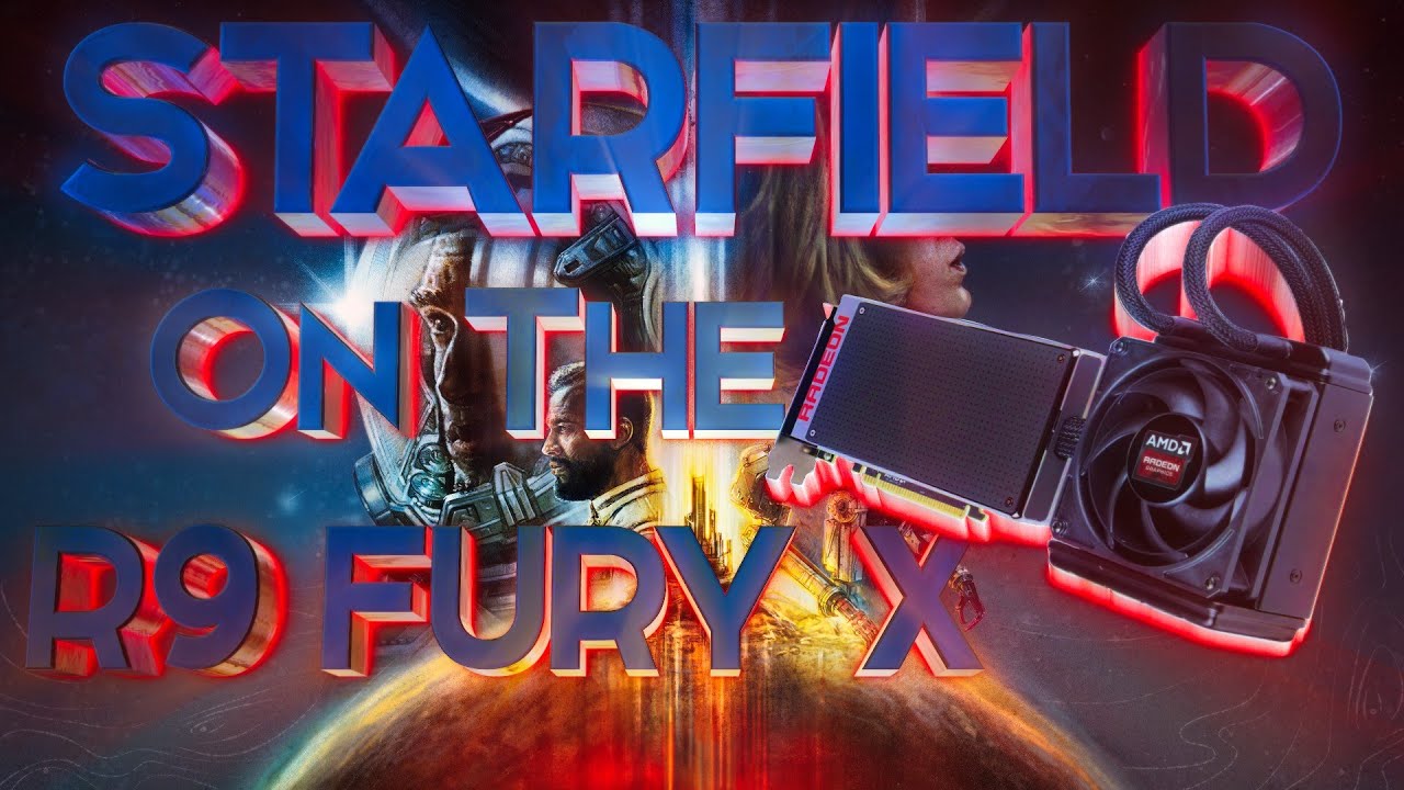 Starfield On The R9 FURY X and Installing MODDED AMD ANERMINE NimeZ DRIVERS