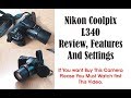 How to use Nikon L340 Tips | Nikon Coolpix L340 Review, Tips  and Settings In Hindi / Urdu