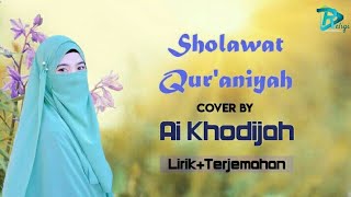 Sholawat Qur'aniyah - Cover By Ai Khodijah (Lirik Terjemahan)