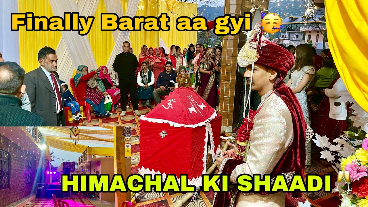 Finally barat aa gyi 😍 | Himachal ki shaadi ❤️| Aaj phir Dhaam khane ko millegi 😋🥳|