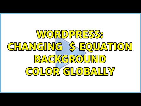 Wordpress: Changing $latex $ equation background color globally (2 Solutions!!)