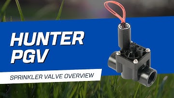 Hunter PGV Sprinkler Valve Overview