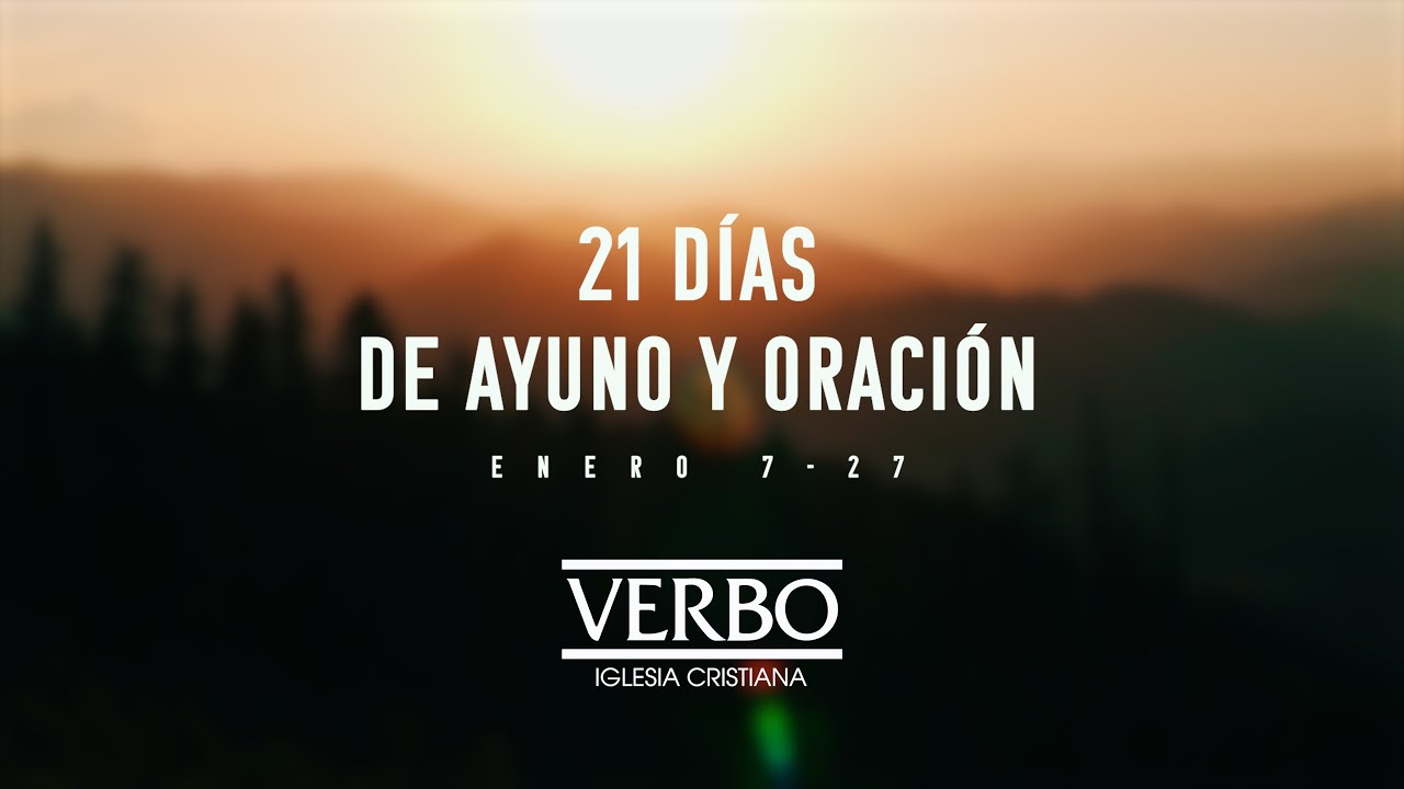21 Días de Ayuno y Oración - YouTube