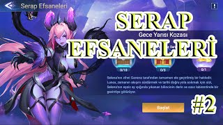 Gece Yarısı Kozası - Serap Efsaneler - Perde 1 Bölüm 2 - Mobile Legends Adventure