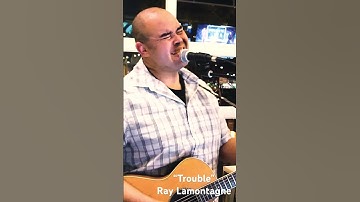 Thumbnail of “Trouble” - Ray Lamontagne Cover #shorts #raylamontagne