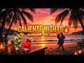 Caliente Nights Latin Summer Mix 2026 Reggaeton Chill Sunset Vibes mp3