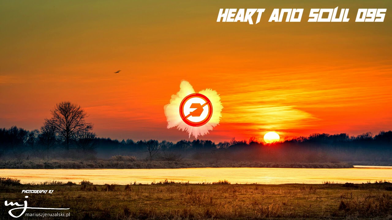 Liquid Drum And Bass Mix / Drum And Bass Mix #095  - HEART AND SOUL 095
