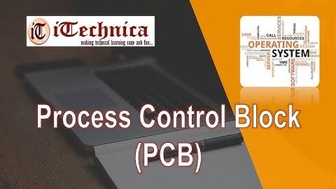 4. Process Control Block (PCB) in OS