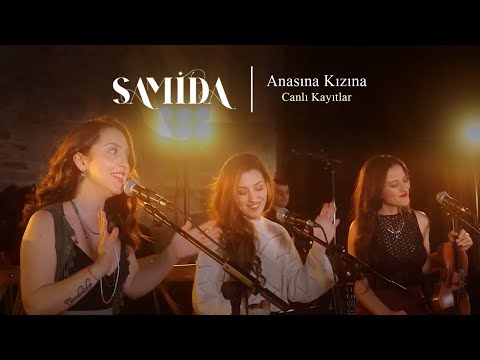 Samida / Anasına Kızına