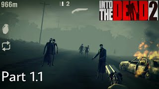 into the dead 2 gameplay walkthrough adventure Android & iOS # part 1.1 screenshot 5