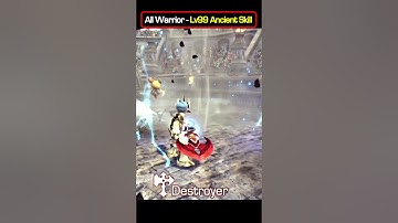 All Warrior - Lv99 Ancient Skill