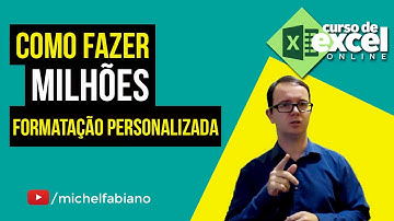Formatação Personalizada no excel - Milhões - Curso de excel OnLine