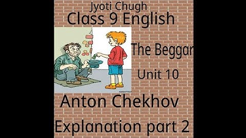 The Beggar / Explanation part 2/ Unit 10/ Moments/ Class 9