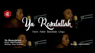 YA ROSULALLAH (VERSI ADEK BERJILBAB UNGU) - BANJARI COVER