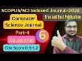 Multidisciplinary Free and Fast Scopus/SCI Index Computer Science Journals : Part-4 #phd